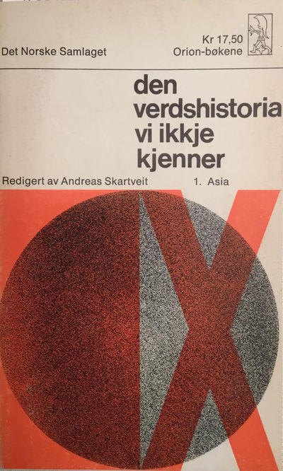 Den verdshistoria vi ikkje kjenner. Band 1. Asia