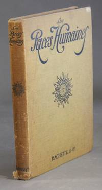 Les races humaines. Les types, les moeurs, les coutumes