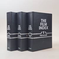 THE FILM INDEX:A BIBLIOGRAPHY VOLUME 1 FILM AS ART THE FILM INDEX: A BIBLIOGRAPHY VOLUME 2 FILM AS INDUSTRY THE FILM INDEX:A BIBLIOGRAPHY VOLUME 3 FILM IN SOCIETY [3-volume set]