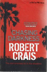 Chasing Darkness by Crais Robert - 2008