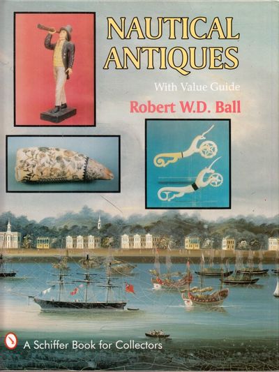 Nautical Antiques. (With Value Guide)