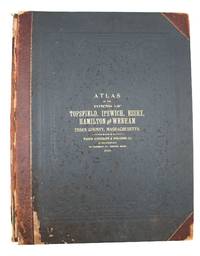 image of Atlas of the Towns of Topsfield, Ipswich, Essex, Hamilton and Wenham. Essex County, Massachusetts