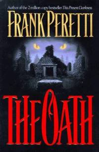 The Oath by Frank E. Peretti - 1995