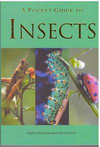 A POCKET GUIDE TO INSECTS