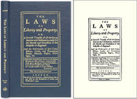 The Laws of Liberty and Property. Or, A Concise Treatise of All the..