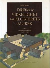Drøm og virkelighet bak klosterets murer. Gimsøy…