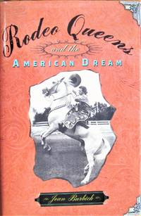 Rodeo Queens and the American Dream