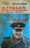 Ascalon the Story of Sir Winston Churchill's War-time Flights 1943-1945