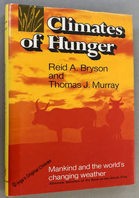 cover of Climates of Hunger: Mankind and the World's Changing Weather