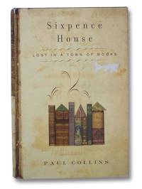 cover of Sixpence House: Lost in a Town pf Books