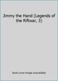 image of Jimmy the Hand (Legends of the Riftwar, 3)
