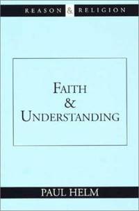 Faith and Understanding