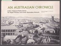 An Australian Chronicle - A Story of Six Generations - ABC National Radio Series for Upper Primary and Lower Secondary Schools