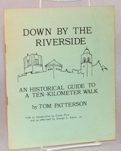 Down by the Riverside: An historical guide to a ten-kilometer walk