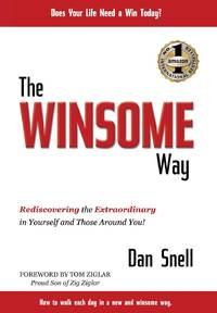 THE WINSOME WAY : Rediscovering the Extraordinary in Yourself and Those Around You!
