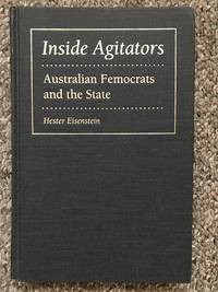 Inside Agitators Australian Femocrats and the State