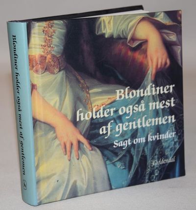 Blondiner holder også mest af gentlemen - Sagt om…