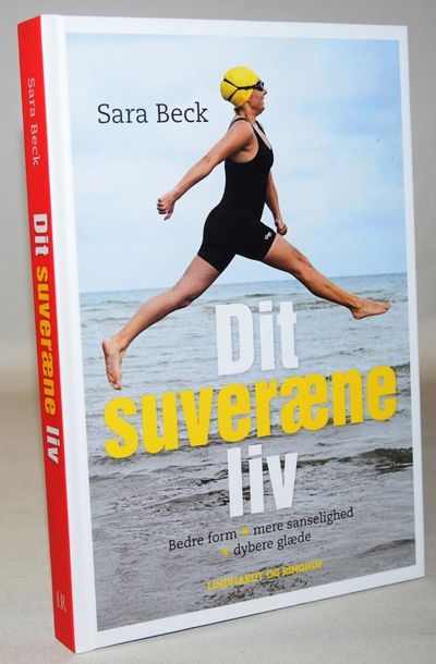 Dit suveræne liv - bedre form, mere sanselighed,…