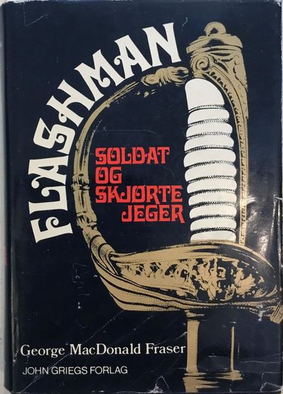 Flashman. Soldat og skjørtejeger. Av Harry Paget…