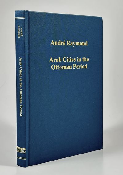 Arab Cities in the Ottoman Period. Cairo, Syria…
