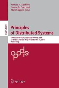 Principles of Distributed Systems: 18th International Conference, OPODIS 2014, Cortina d'Ampezzo,...