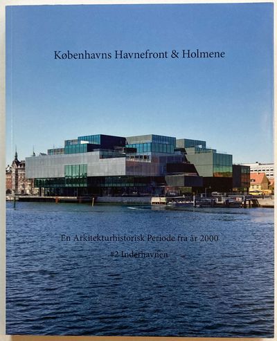 Københavns Havnefront & Holmene. En…
