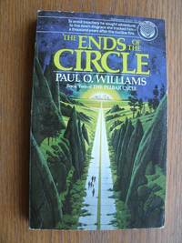 The End of the Circle by Williams, Paul O - 1983