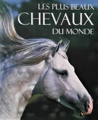 Les plus beaux chevaux du monde