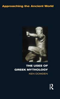 The Uses of Greek Mythology