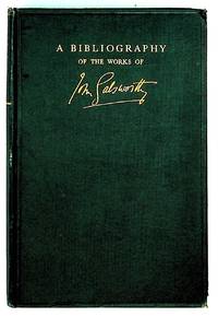 A Bibliography of the Works of John Galsworthy