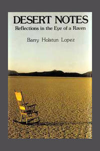 image of DESERT NOTES. Reflections In The Eye Of A Raven. Signed