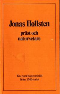 Jonas Hollsten. Präst och naturvetare. En…