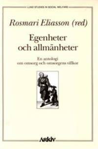 Egenheter och allmänheter. En antologi om omsorg…