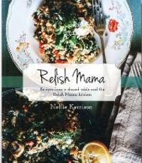 Relish Mama by Kerrison, Nellie - 2019