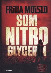 Som Nitroglycerin.