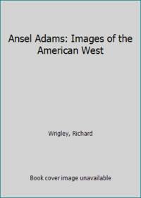Ansel Adams: Images of the American West