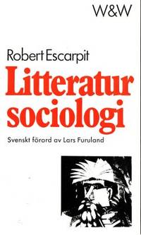 Litteratursociologi. Svenskt förord av Lars…