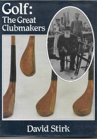 GOLF: THE GREAT CLUBMAKERS