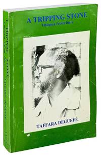 A Tripping Stone: Ethiopian Prison Diary (1976-1981)