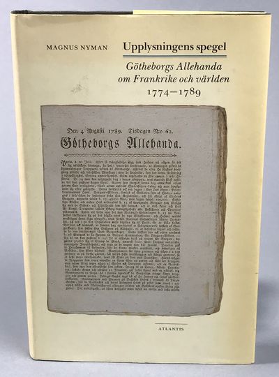 Upplysningens spegel. Götheborgs Allehanda om…