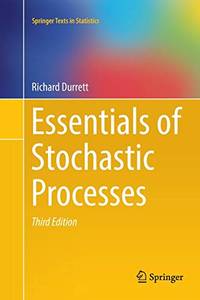 Essentials of Stochastic Processes