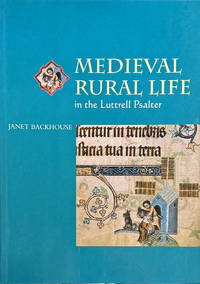 Medieval Rural Life in the Luttrell Psalter