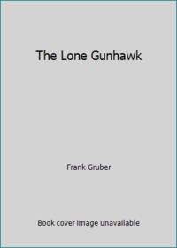 The Lone Gunhawk