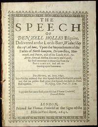 cover of The Speech of Denzell Holles Esquire: Delivered at the Lords Barr, Wednesday the 15th. of Iune