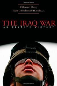 The Iraq War: A Military History