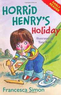Horrid Henry's Holiday: Book 3 (Horrid Henry Early Reader)
