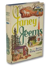 Janey Jeems: A Novel by Harris, Bernice Kelly - 1946