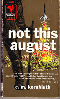 Not This August by Kornbluth, C. M - 1955