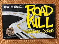 How to Cook Roadkill