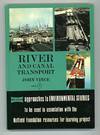 River and Canal Transport. Approaches to Environmental Studies Book 7